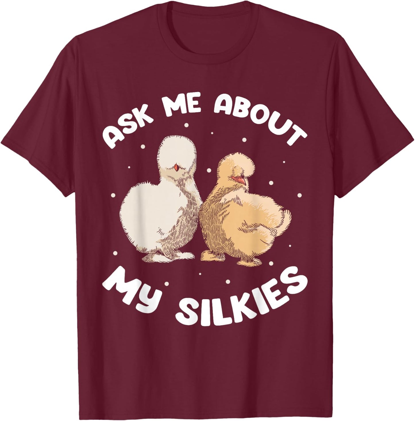 Silkie Chicken Owner Mama Silkie Chicken Stuffed Animal T-Shirt - T-Shirt | Maroon