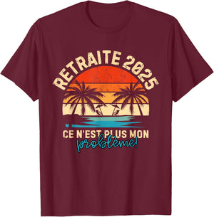 Retirement 2025 Man Women Retired 2025 , Black, S T-Shirt - T-Shirt | Maroon