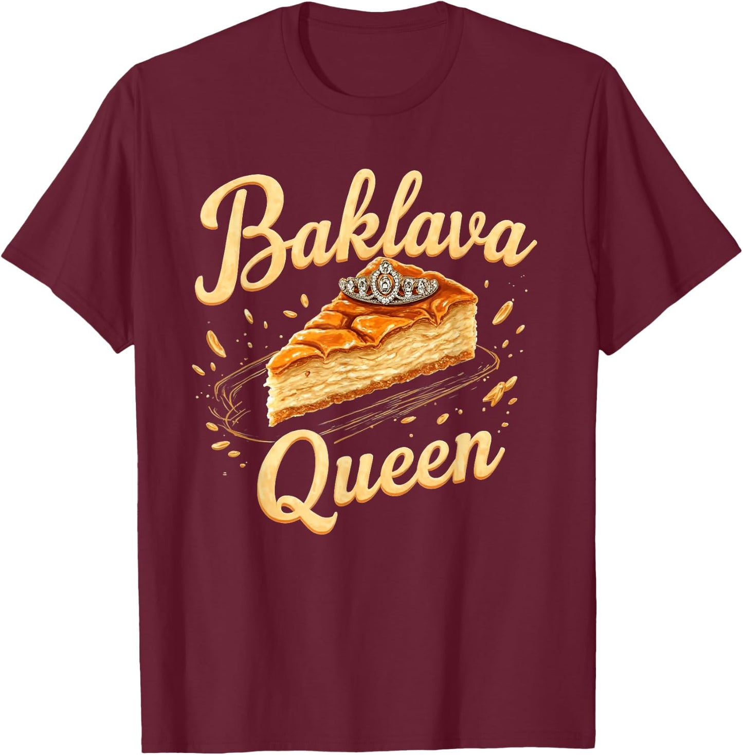 Baklava Queen T-Shirt - T-Shirt | Maroon