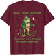 Frog Boy I Sure Do Wish The Horrors Would Stop Persisting T-Shirt - T-Shirt | Maroon