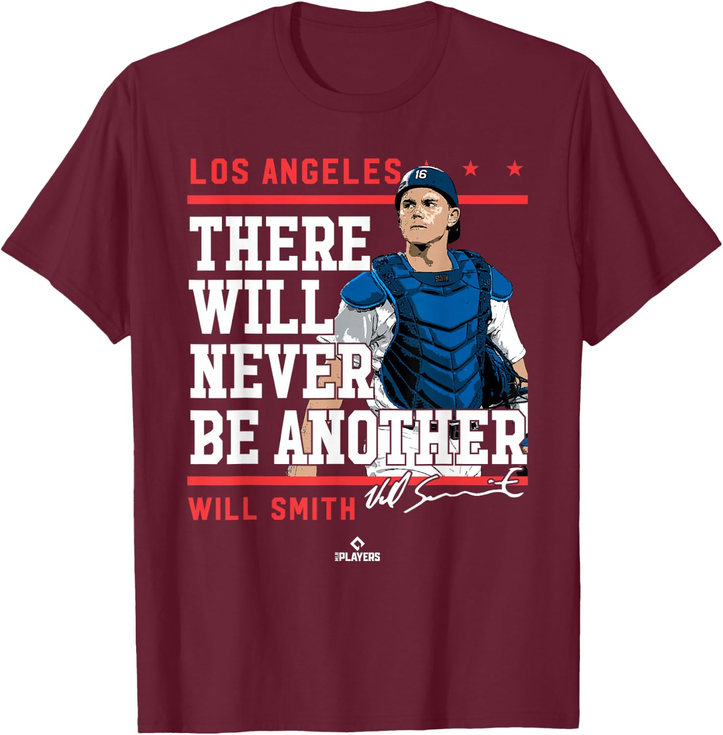 Never Be Another Will Smith Los Angeles MLBPA T-Shirt - T-Shirt | Maroon