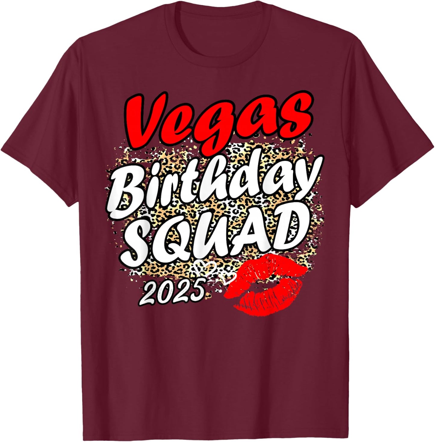 Las Vegas Girls Trip 2025 Shirts Crew Vegas Birthday Squad T-Shirt - T-Shirt | Maroon