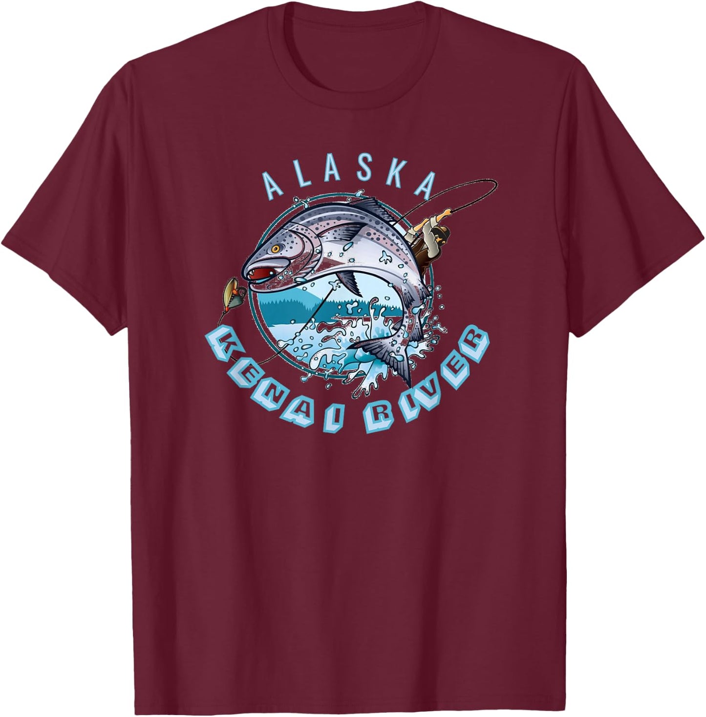 Kenai River Alaska Alaskan Salmon Fishing Trip AK Souvenir T-Shirt - T-Shirt | Maroon