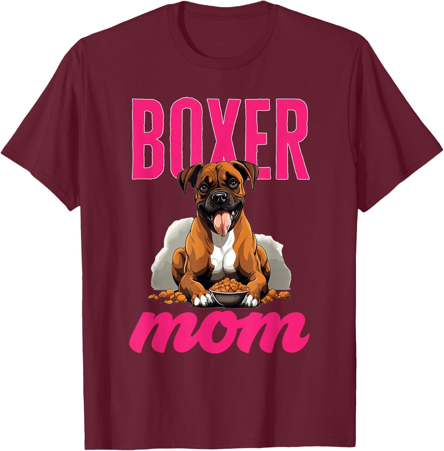 Boxer Dog Breed Pet - Boxer Mom T-Shirt - T-Shirt | Maroon
