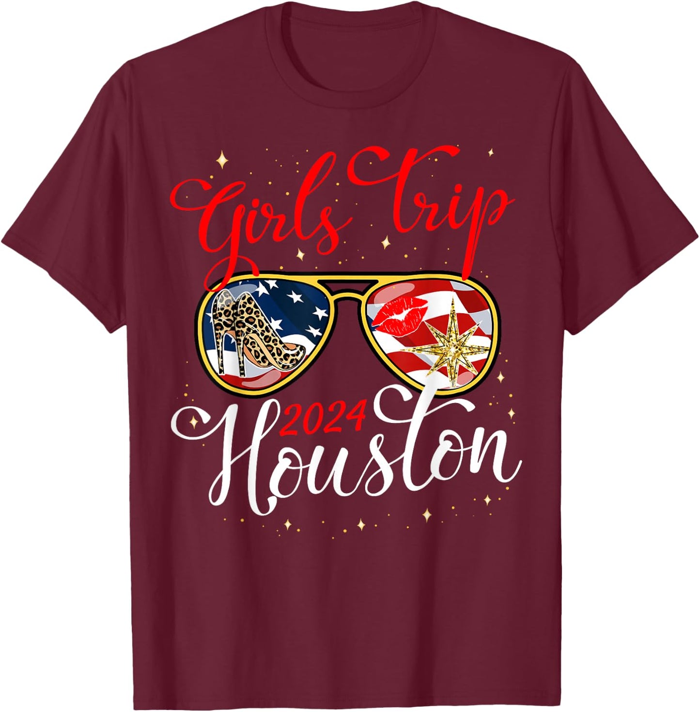 Girls Trip Houston 2024 Shirts Women Weekend Birthday Squad T-Shirt - T-Shirt | Maroon