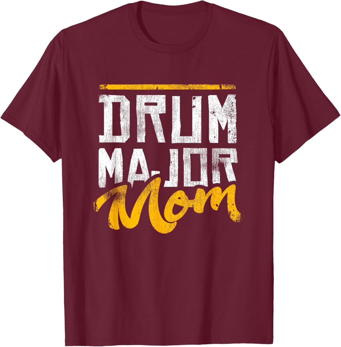 Drum Major Mom Mother's Day Vintage Drummers Marching Band T-Shirt - T-Shirt | Maroon