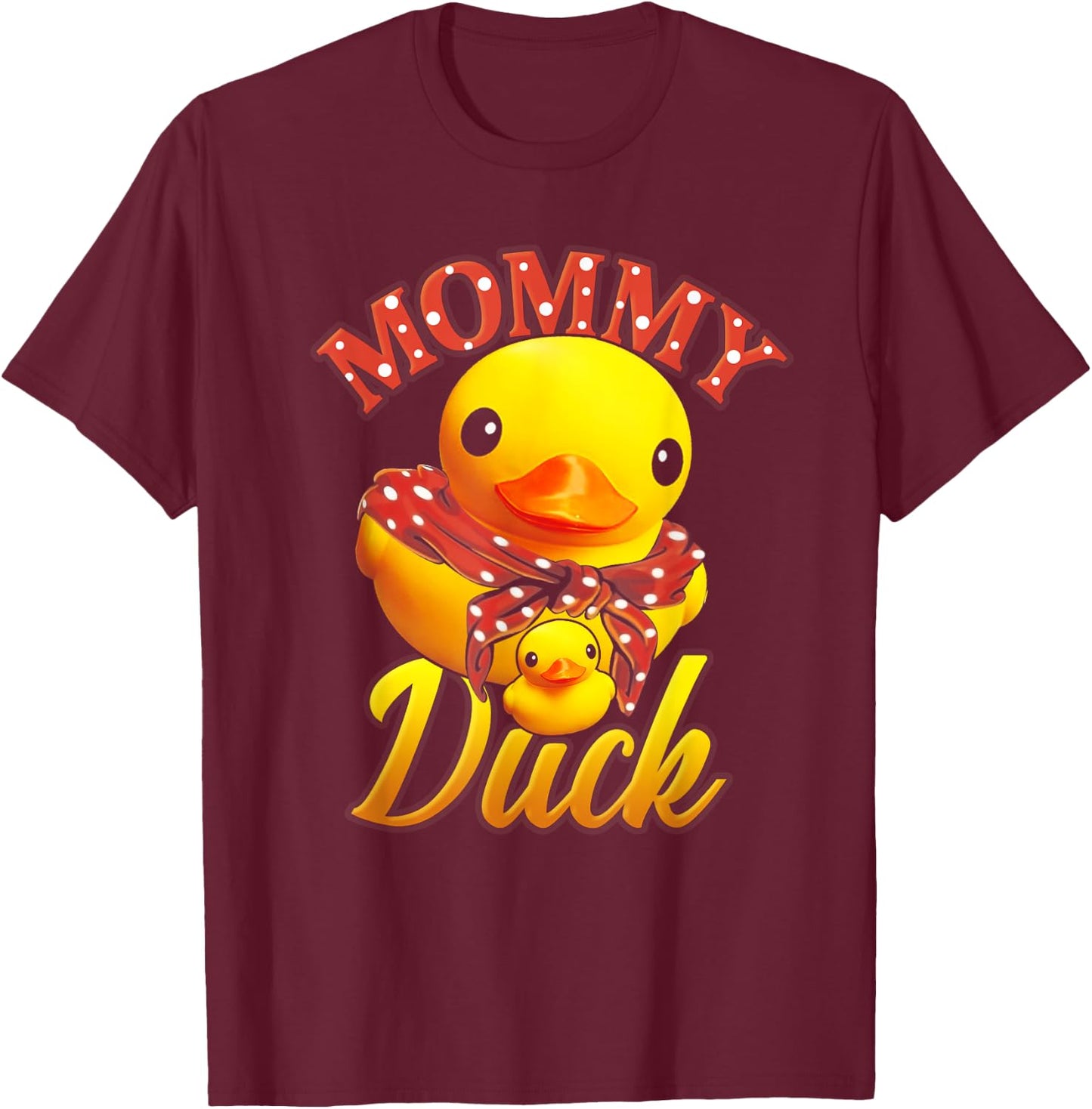 Funny Mommy Duck Mama Mother Rubber Duck Mom T-Shirt - T-Shirt | Maroon