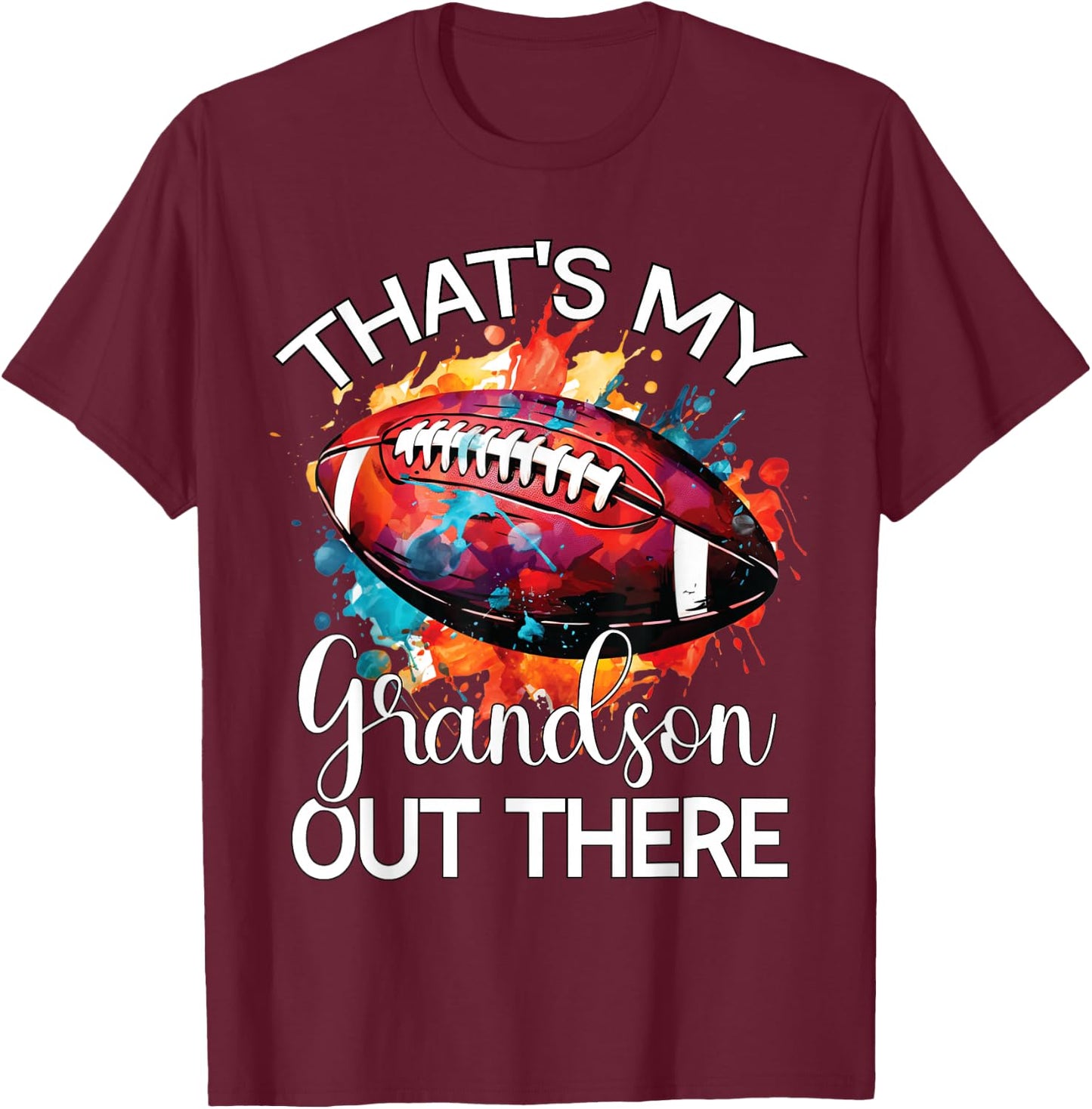 That's My Grandson Out There Football Grandma Grandpa T-Shirt - T-Shirt | Maroon