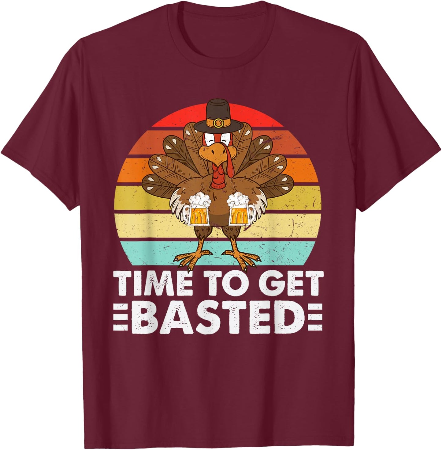 Time to Get Basted Thanksgiving Men Time to Get Basted T-Shirt - T-Shirt | Maroon