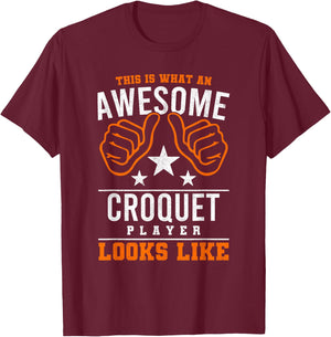 This Is What An Awesome Croquet Player Mallet Lawn Game T-Shirt - T-Shirt | Maroon