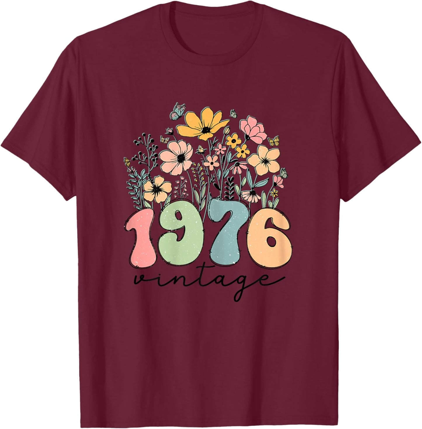 48 Year Old Women 1976 Vintage Wildflower 48th Birthday Gift T-Shirt - T-Shirt | Maroon