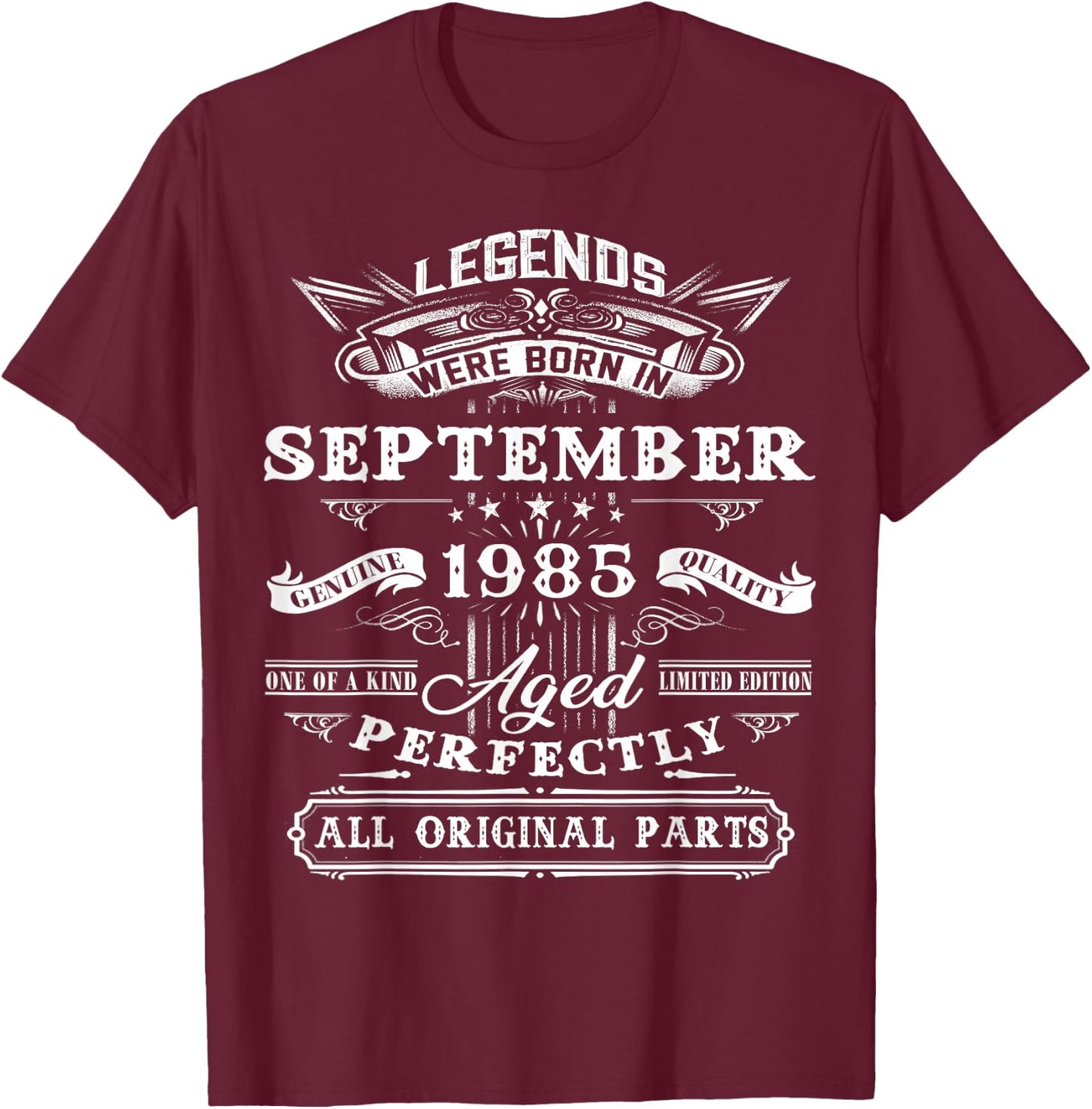 Legend Born In September 1985 40th Birthday 40 Years Old T-Shirt - T-Shirt | Maroon