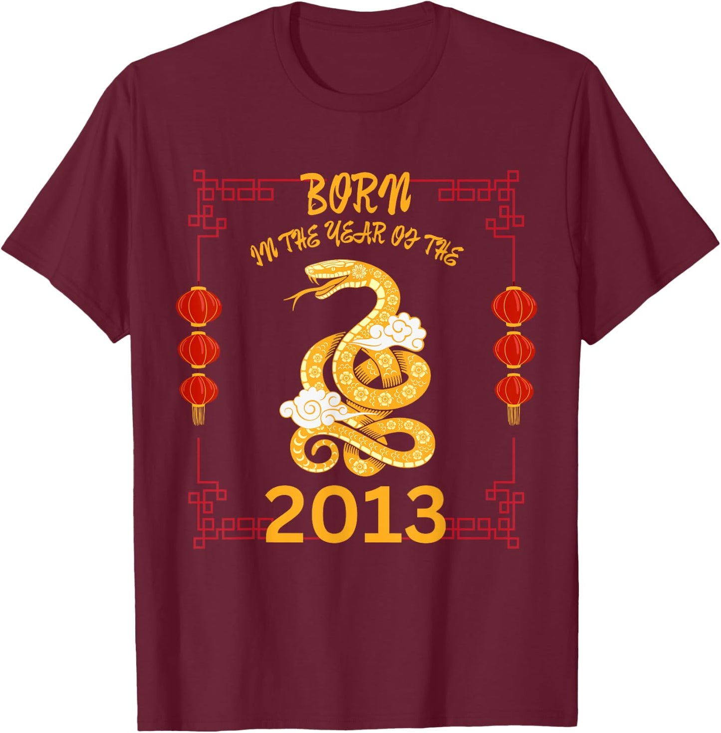 Born in the Year of the Snake 2013 Chinese New Year Zodiac T-Shirt - T-Shirt | Maroon