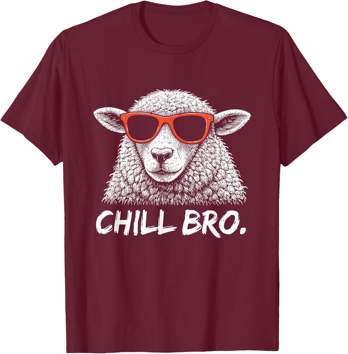 Chill Bruh – Lustiger Schaf Mit Sonnenbrille T-Shirt - T-Shirt | Maroon