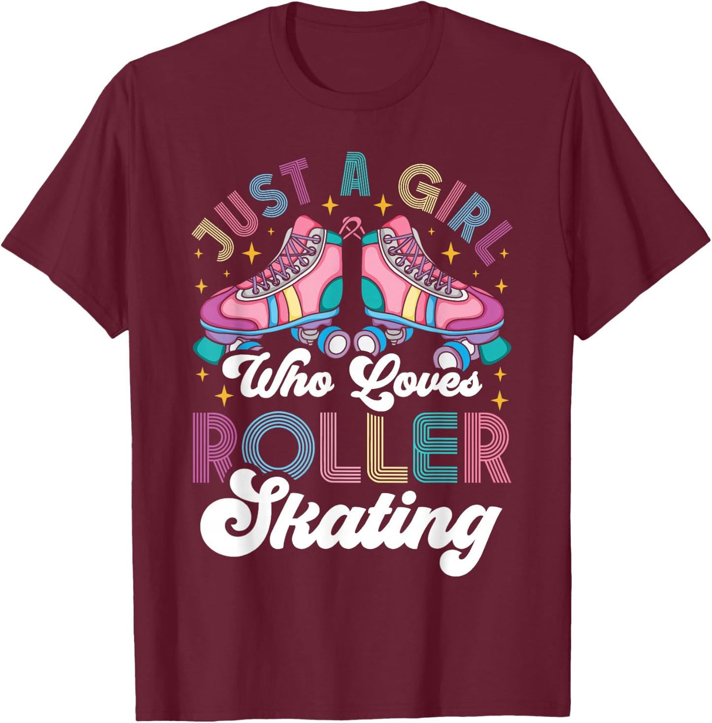Cool Roller Skating Skate Girl 1970s Retro Just A Girl Who T-Shirt - T-Shirt | Maroon