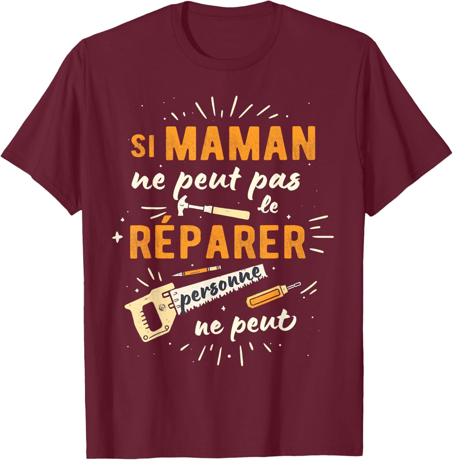 Funny Mom Handyman Mother's Day Birthday Christmas , Black, S T-Shirt - T-Shirt | Maroon