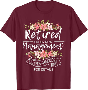 Retired Under New Management - Retirement Retiree Pension T-Shirt - T-Shirt | Maroon