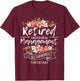 Retired Under New Management - Retirement Retiree Pension T-Shirt - T-Shirt | Maroon