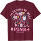 In October We Wear Pink CNA Life Breast Cancer Awareness T-Shirt - T-Shirt | Maroon