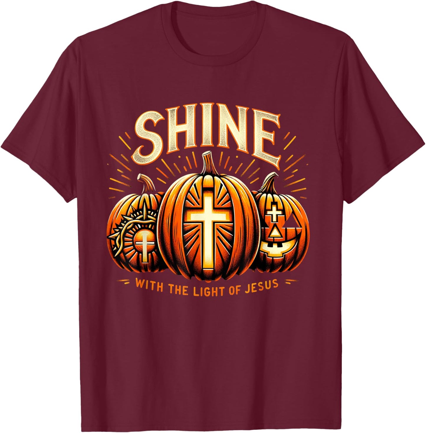 Halloween Scary Pumpkin Shine With Light Of Jesus Christian T-Shirt - T-Shirt | Maroon