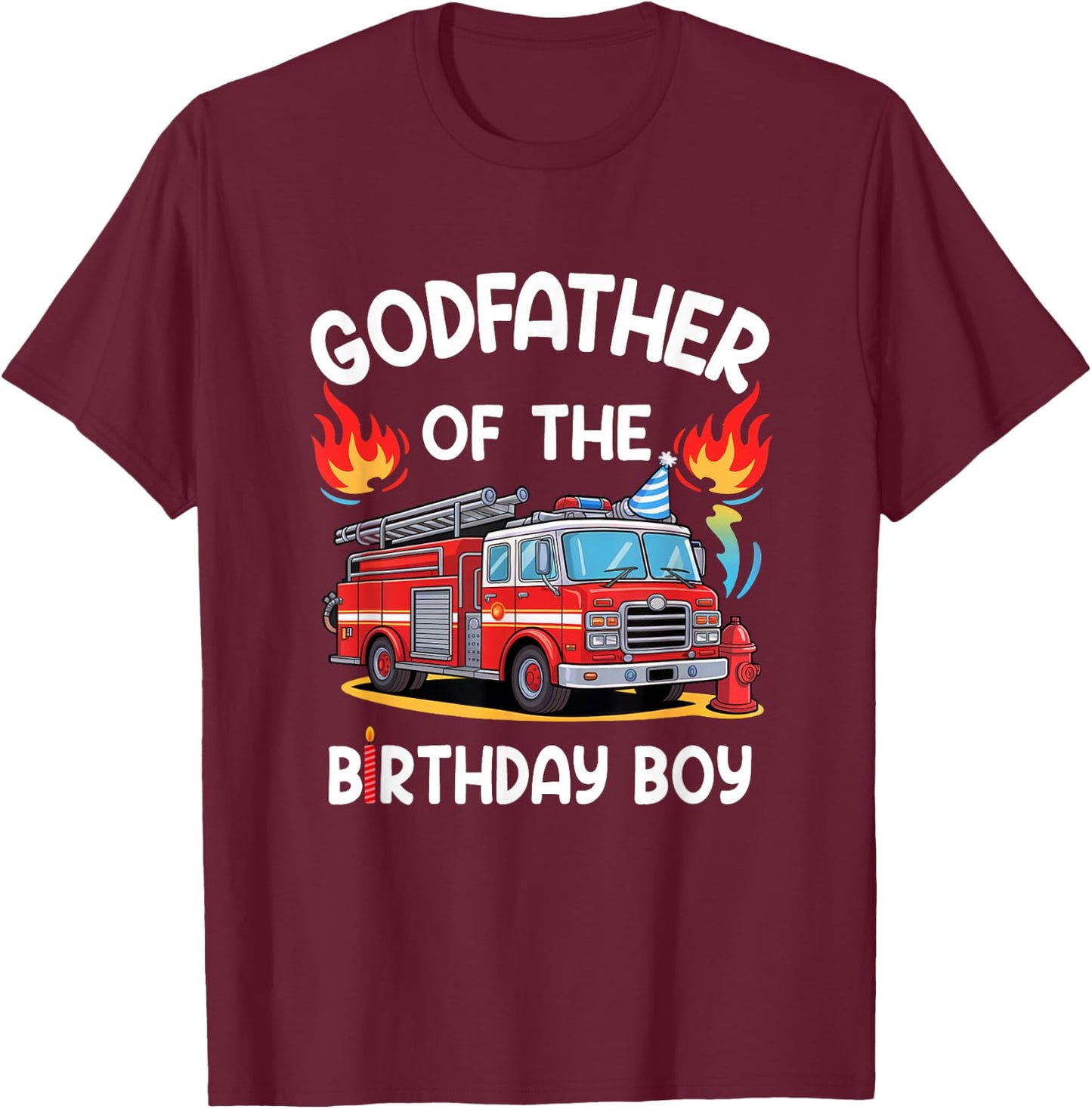 Godfather Of The Birthday Boy Fire Truck Firefighter 1St T-Shirt - T-Shirt | Maroon