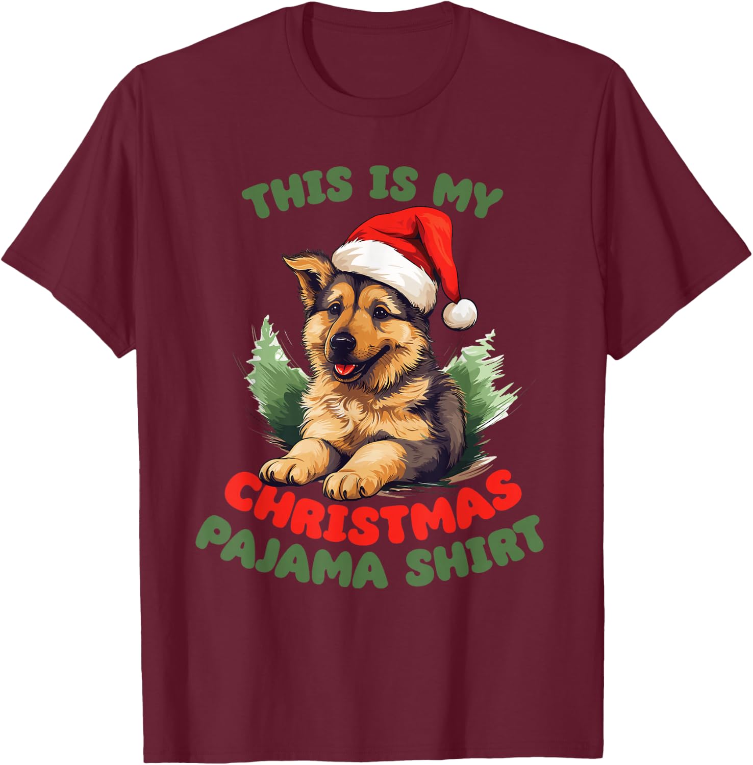 German Shepherd Christmas This Is My Christmas T-Shirt - T-Shirt | Maroon