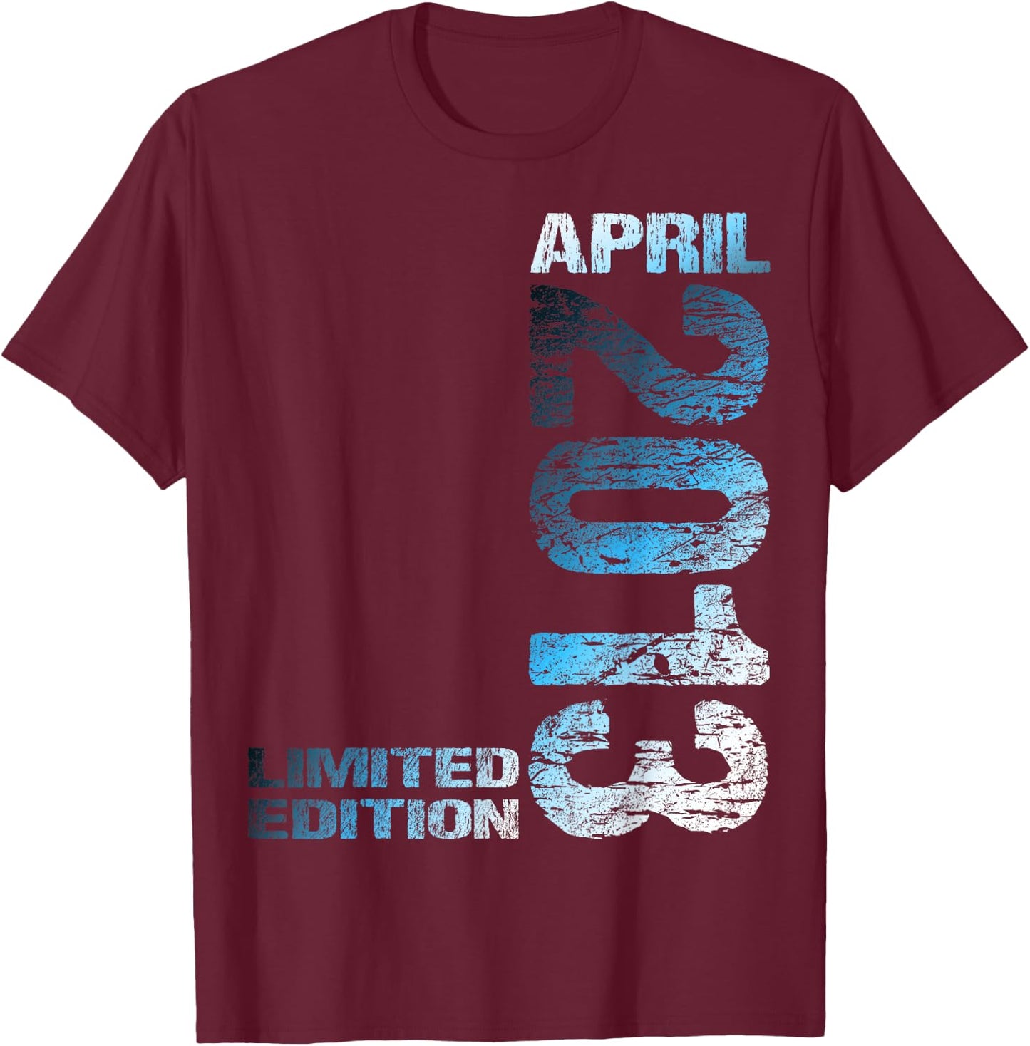 April 2013 Junge Mädchen 13. Geburtstag Limited Edition 13 T-Shirt - T-Shirt | Maroon