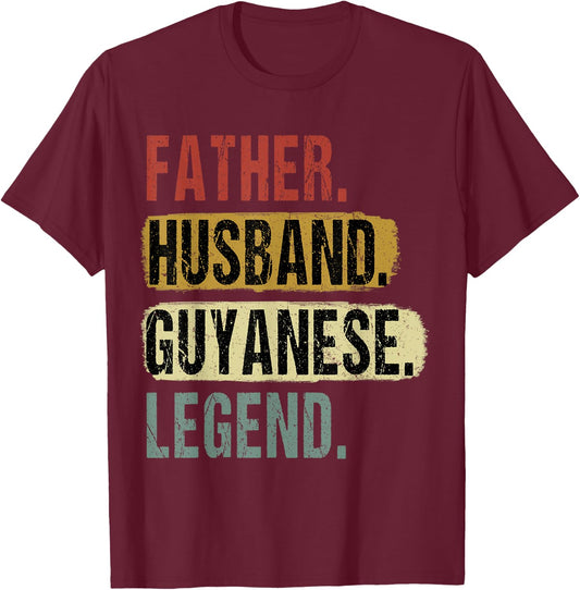 Father Husband Guyanese Legend Guyana Dad Father's Day T-Shirt - T-Shirt | Maroon