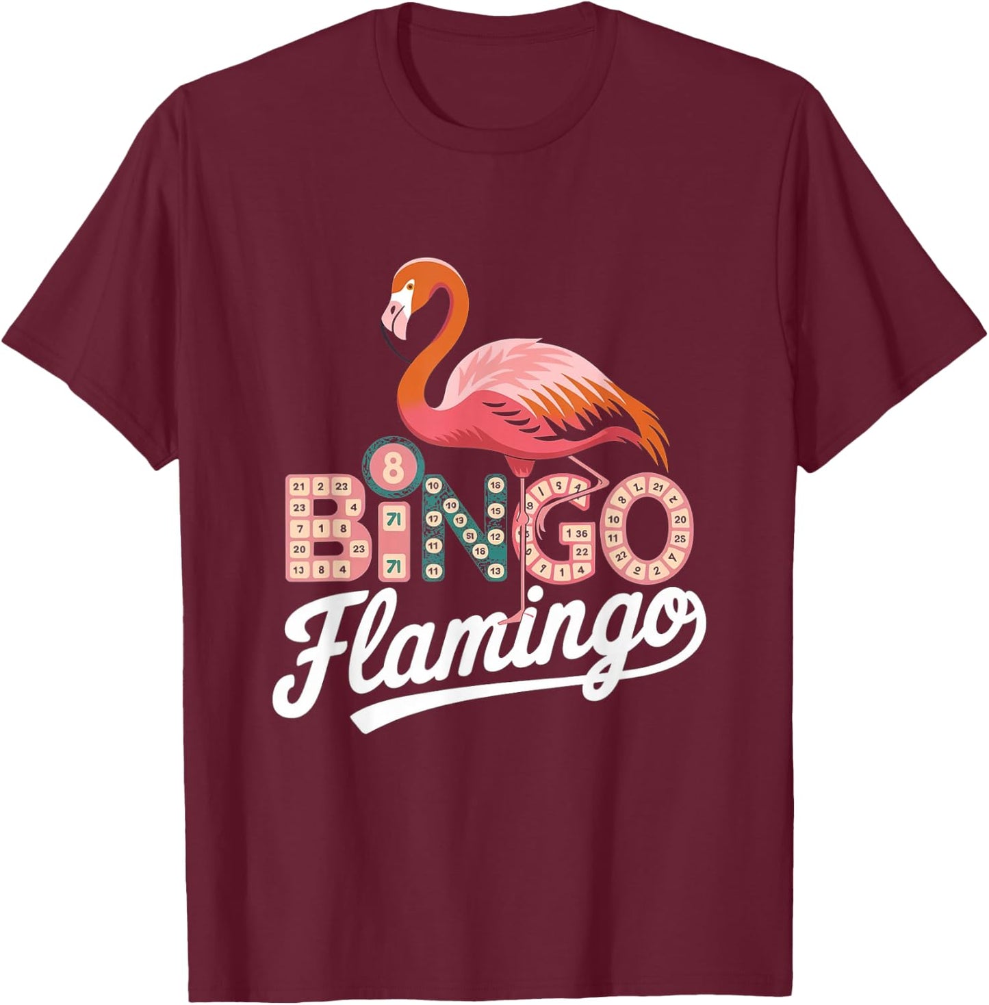 Bingo Player - Funny Bingo Flamingo T-Shirt - T-Shirt | Maroon