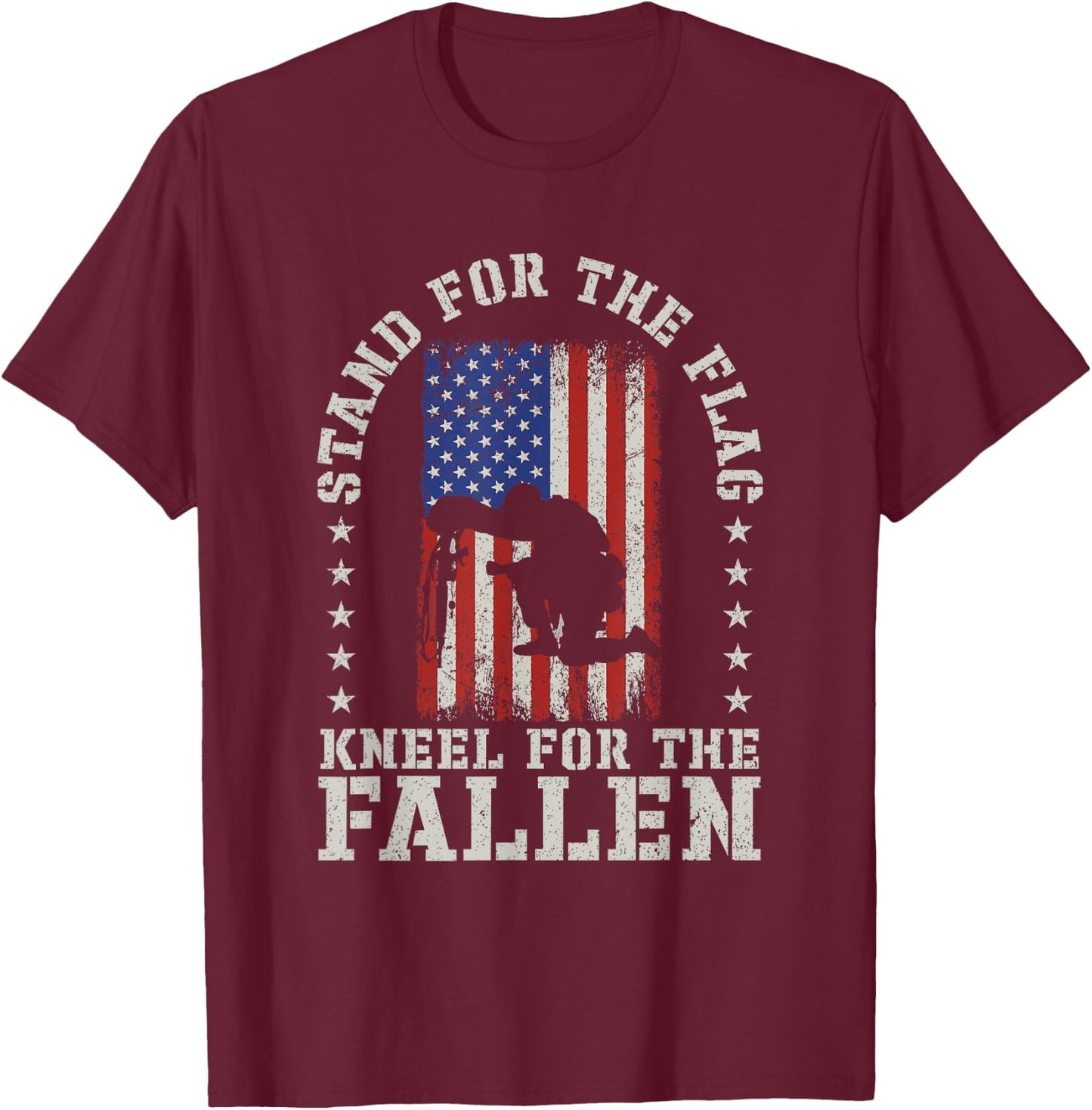 Stand For The Flag Kneel For The Fallen Veteran Patriotic T-Shirt - T-Shirt | Maroon