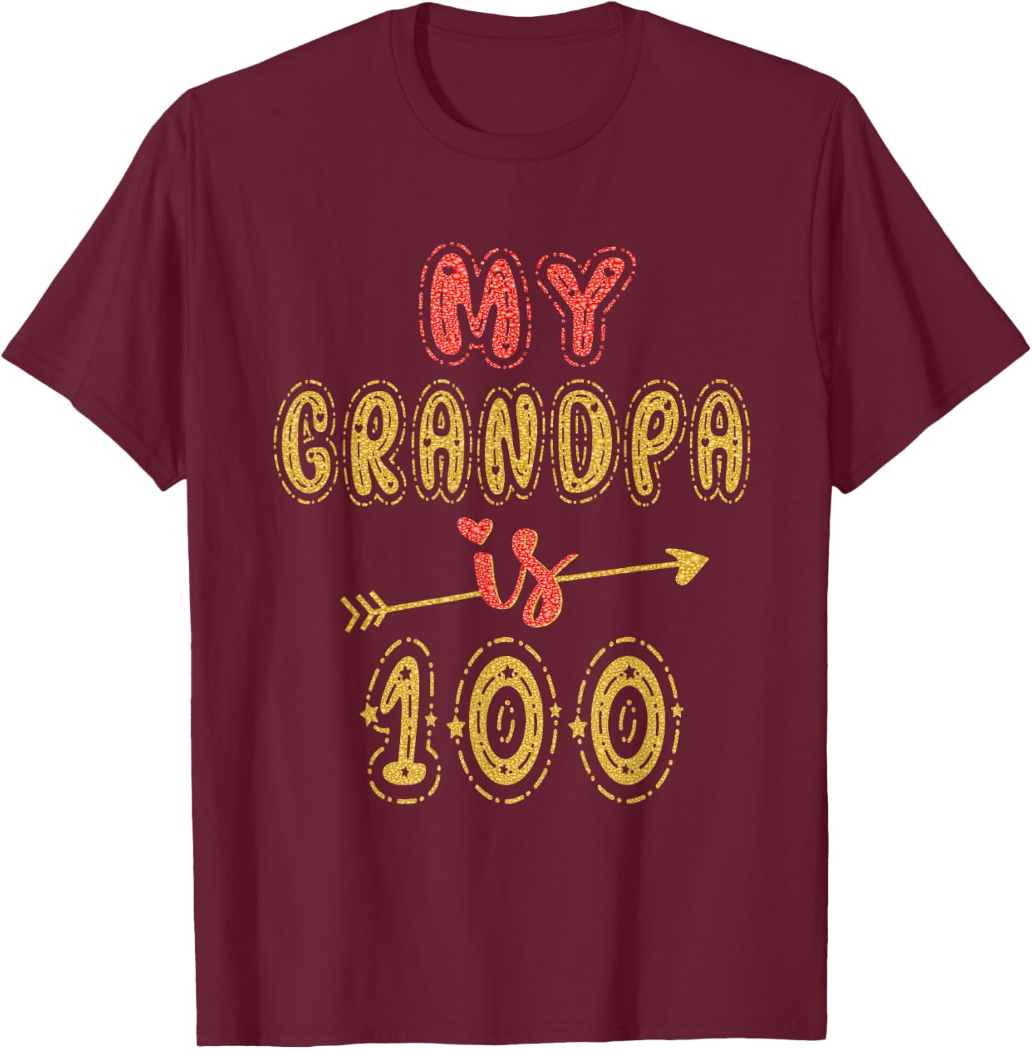 My Grandpa Is 100 Years Old Grandad 100th Birthday Idea T-Shirt - T-Shirt | Maroon
