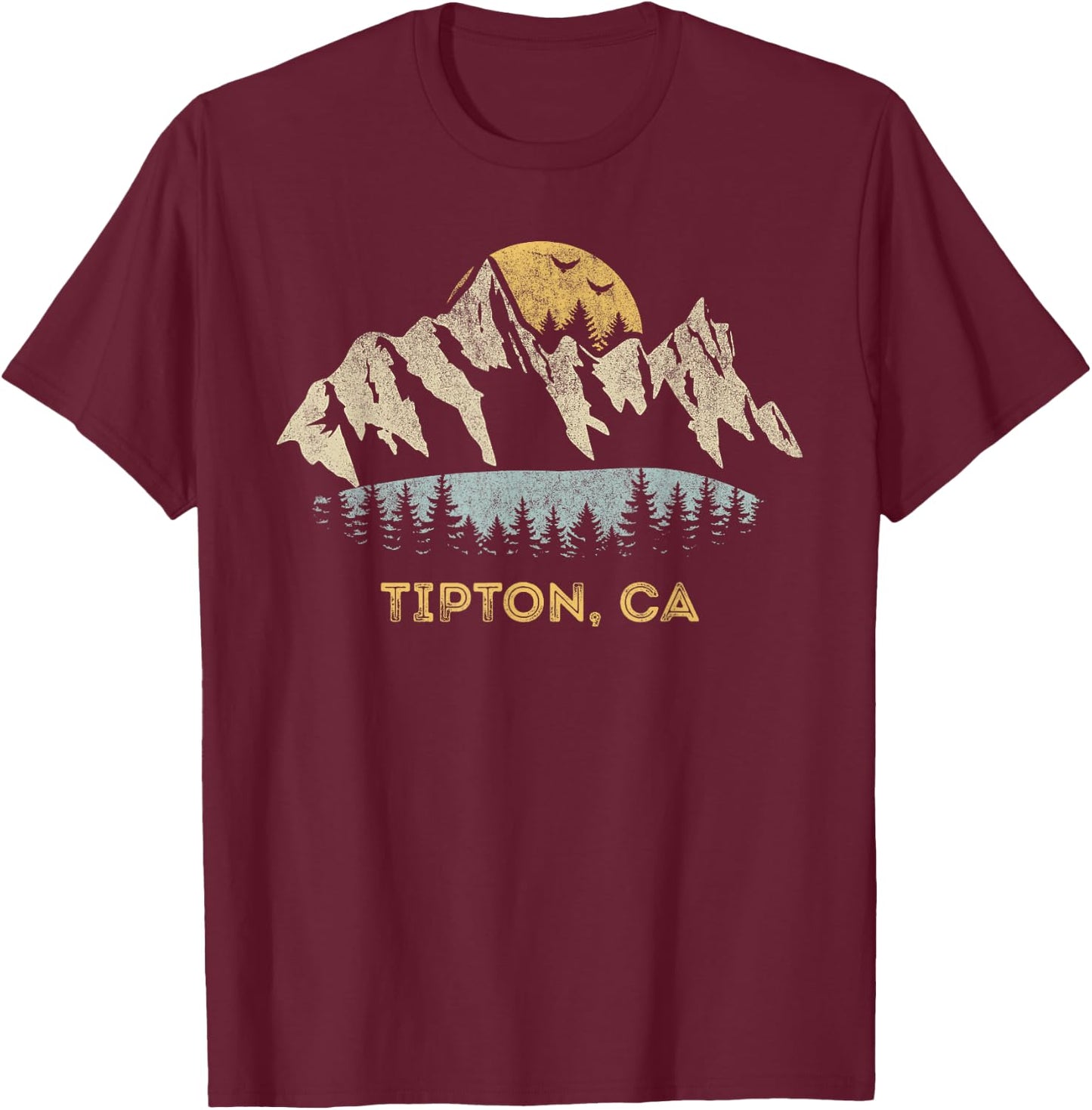 Tipton California Mountain Sunset Sunrise CA T-Shirt - T-Shirt | Maroon
