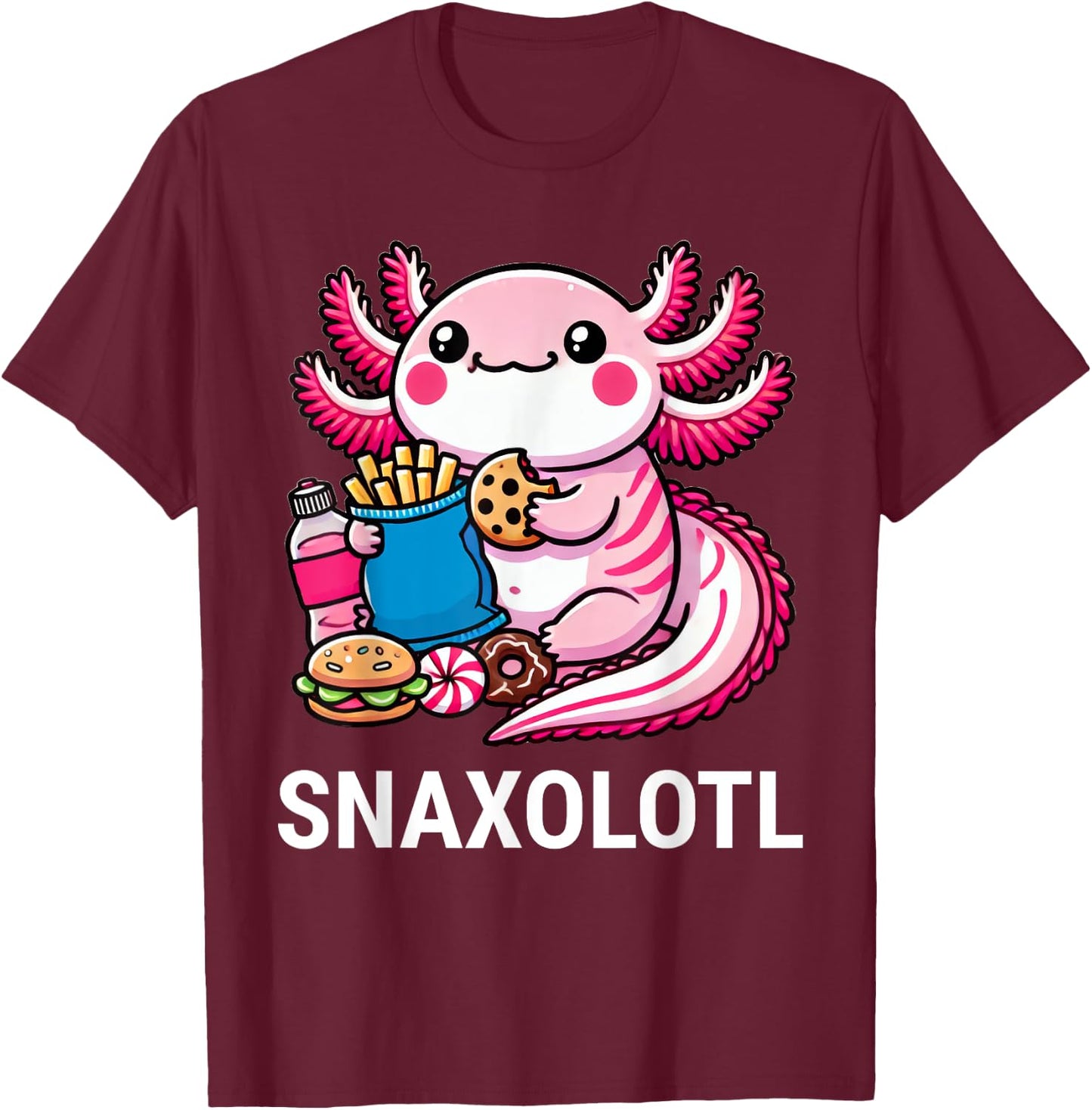 Snaxolotl Axolotl Snacks Funny Food Kawaii T-Shirt - T-Shirt | Maroon