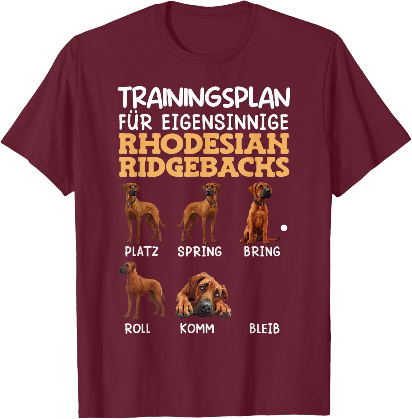 Rhodesian Ridgeback Training Plan Wayward Ridgeback , black T-Shirt - T-Shirt | Maroon