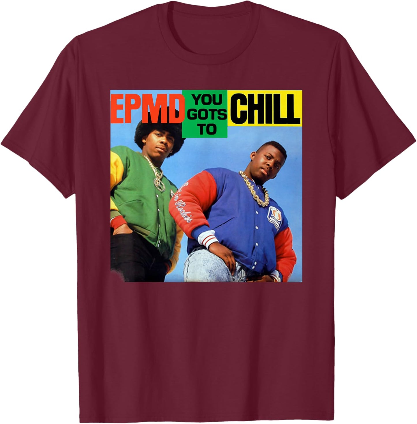 Control Industry EPMD You Gots To Chill - Men's Black Short Sleeve - Small - Music Fan T-Shirt - T-Shirt | Maroon