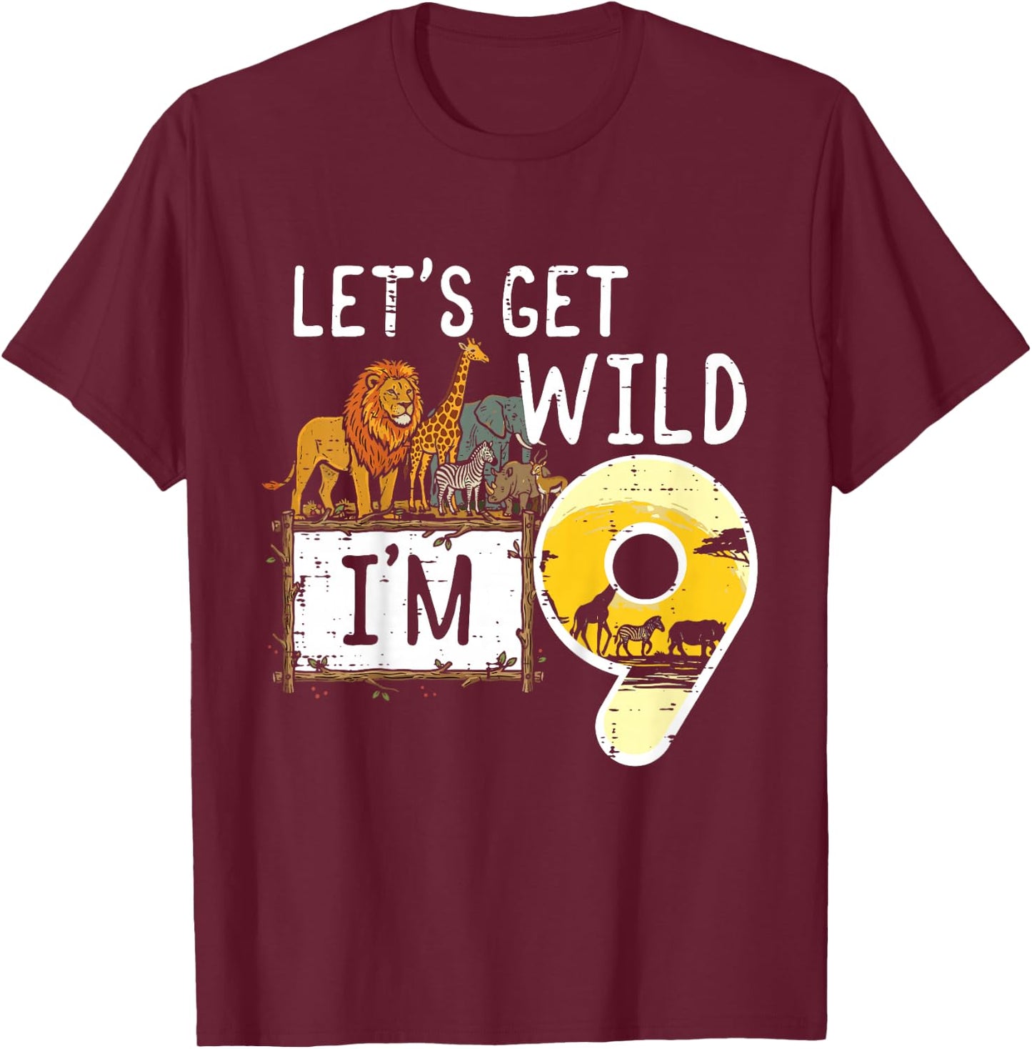 Kids Lets Get Wild Im 9 Safari 9th Birthday Zoo Boys Girls Kids T-Shirt - T-Shirt | Maroon