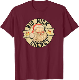 Big Nick Energy, Funny Vintage Santa Claus Wink Christmas T-Shirt - T-Shirt | Maroon