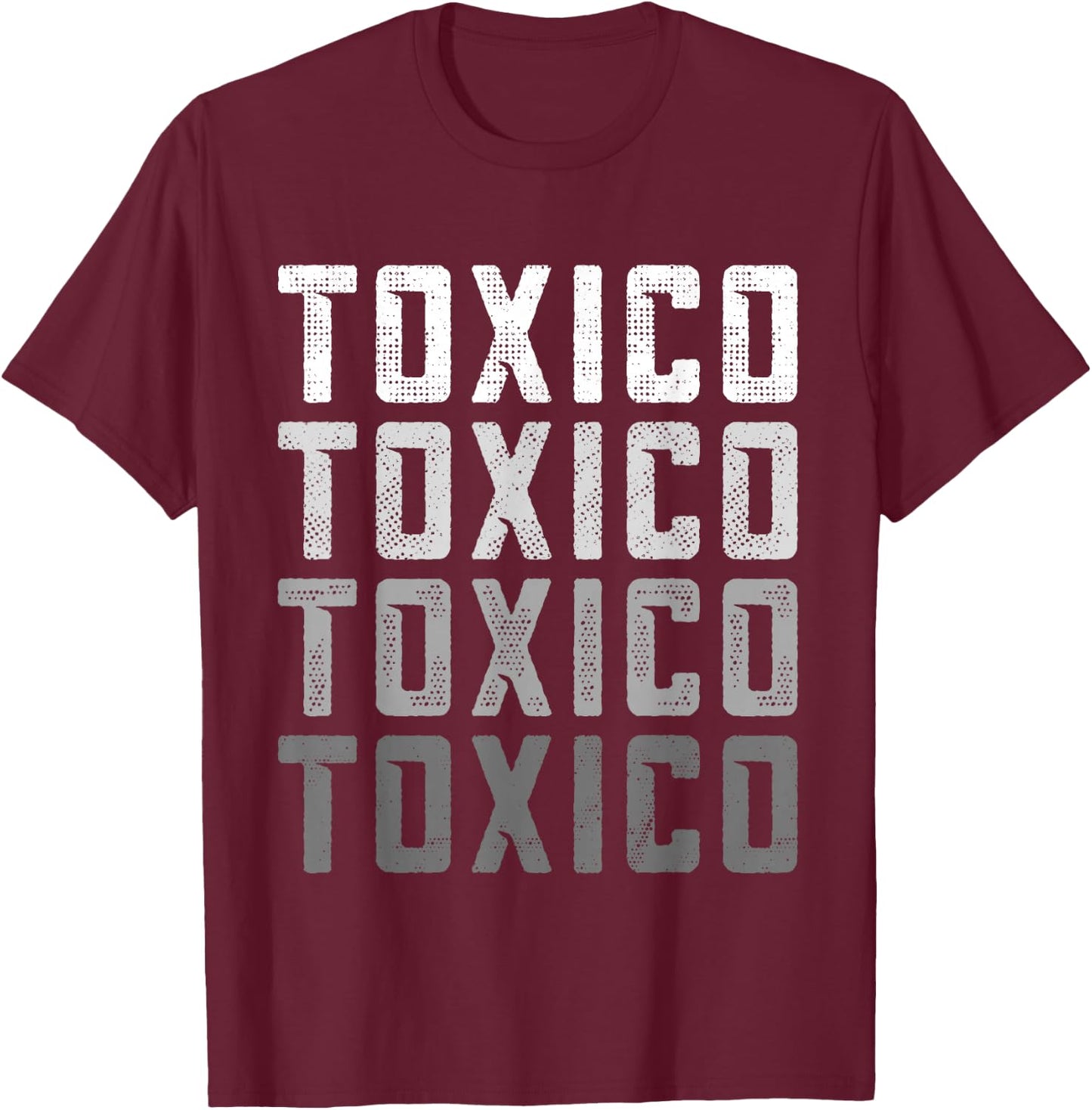 Toxico, Funny Toxico T-Shirt - T-Shirt | Maroon