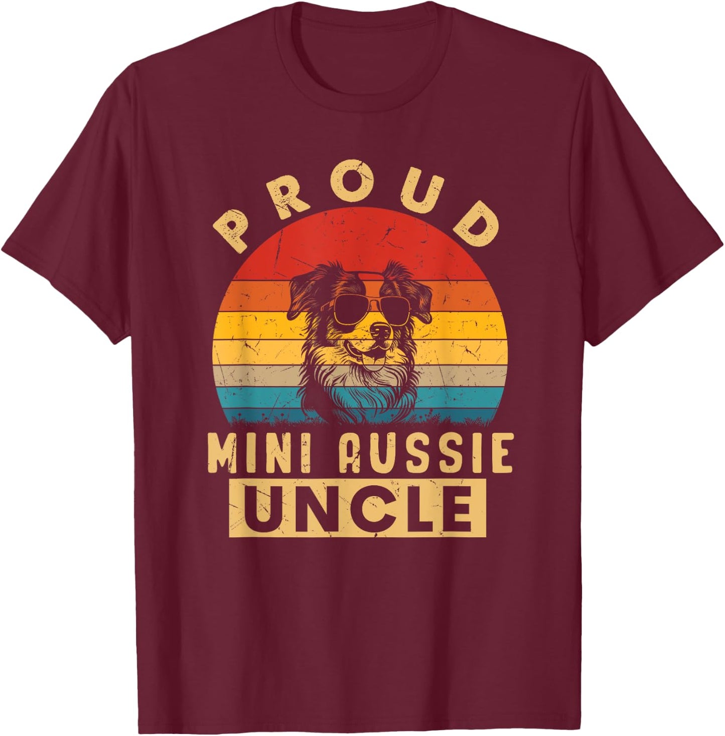 Proud Mini Aussie Uncle Gifts Dog Lovers Dad Fathers Day T-Shirt - T-Shirt | Maroon
