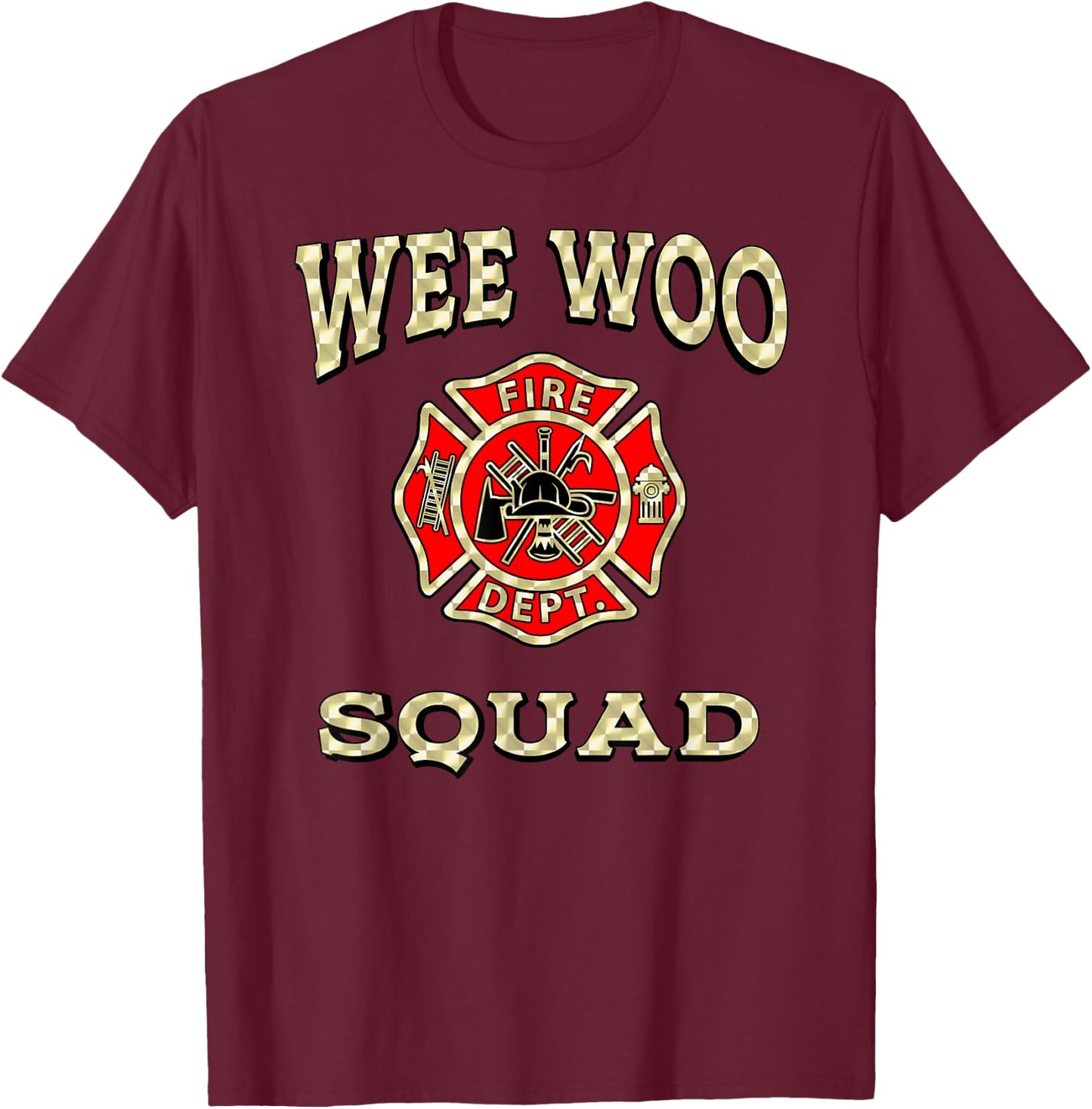 WEE WOO SQUAD Funny Firefighter Badge Marshal Fire Truck T-Shirt - T-Shirt | Maroon