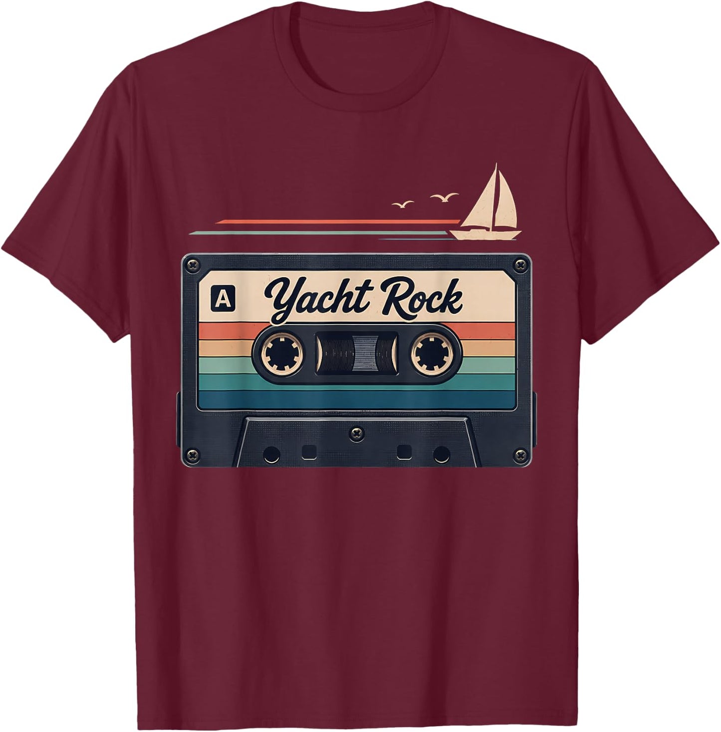 Yacht Rock Retro Cassette Tape Sailing Music Design T-Shirt - T-Shirt | Maroon