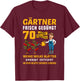 Garten Outfit für Gärtner zum 70. Geburtstag T-Shirt - T-Shirt | Maroon
