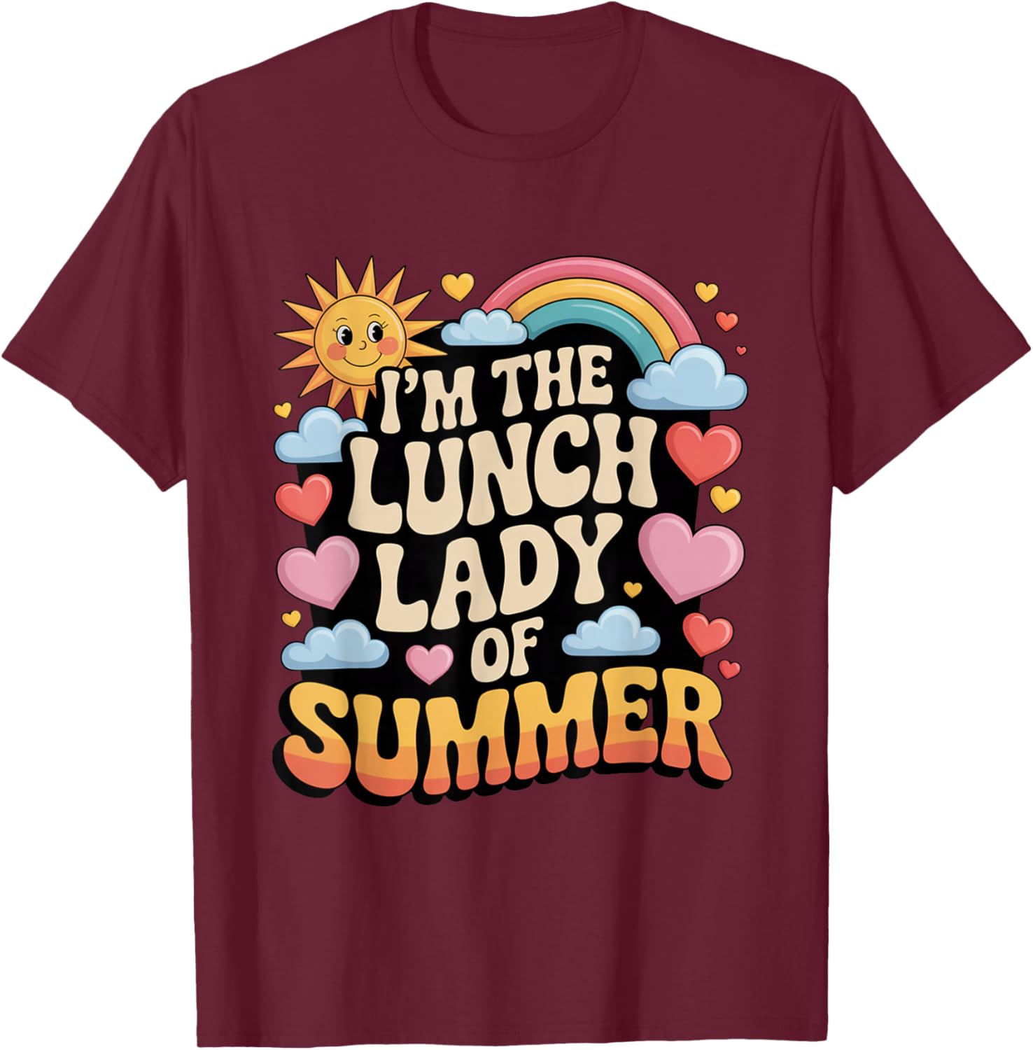 I'm The Lunch Lady of Summer Groovy Retro School Cafeteria T-Shirt - T-Shirt | Maroon