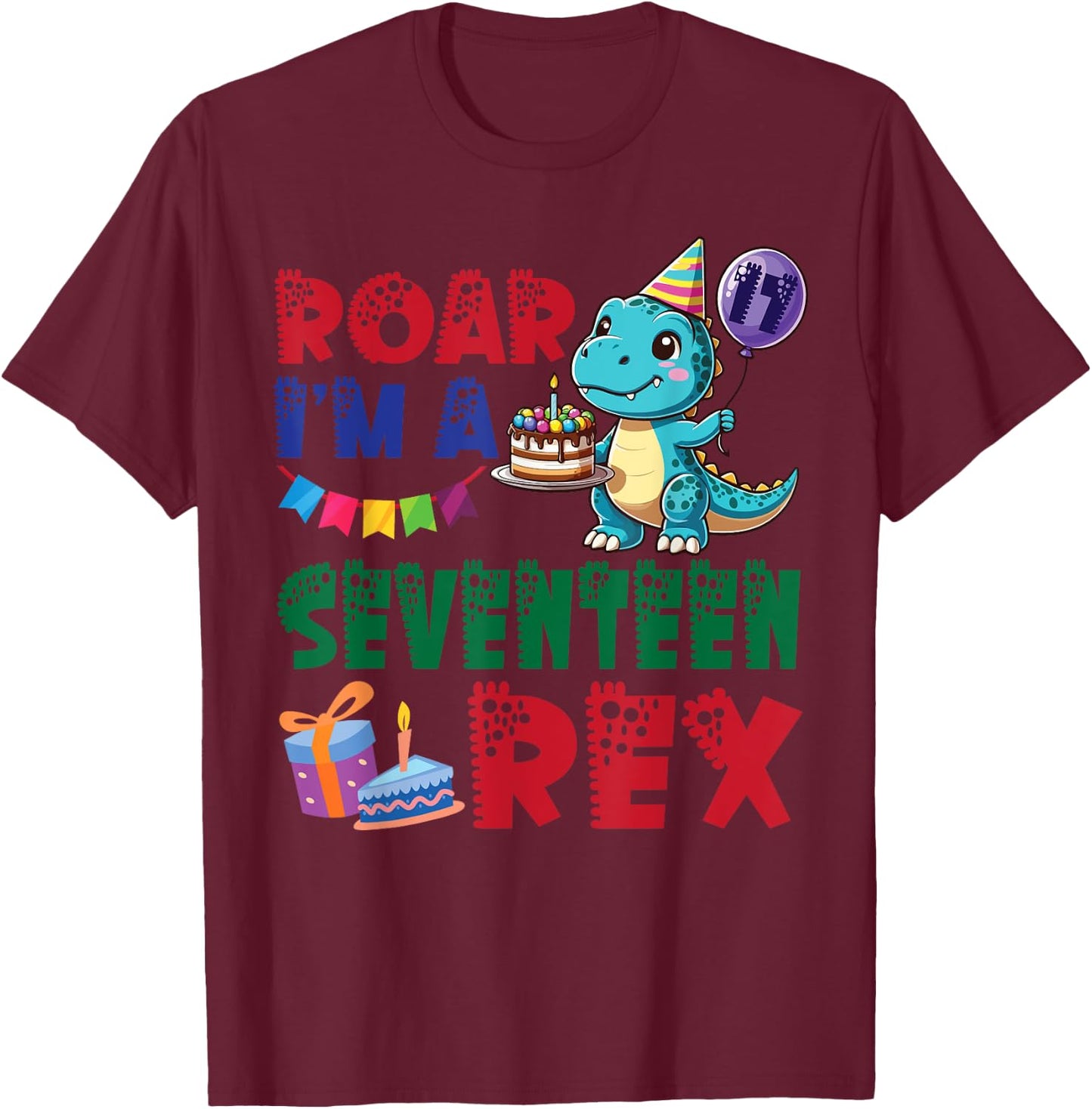 Dinosaur & Balloon Birthday Cake Roar I'm A 17 Years Old Rex T-Shirt - T-Shirt | Maroon