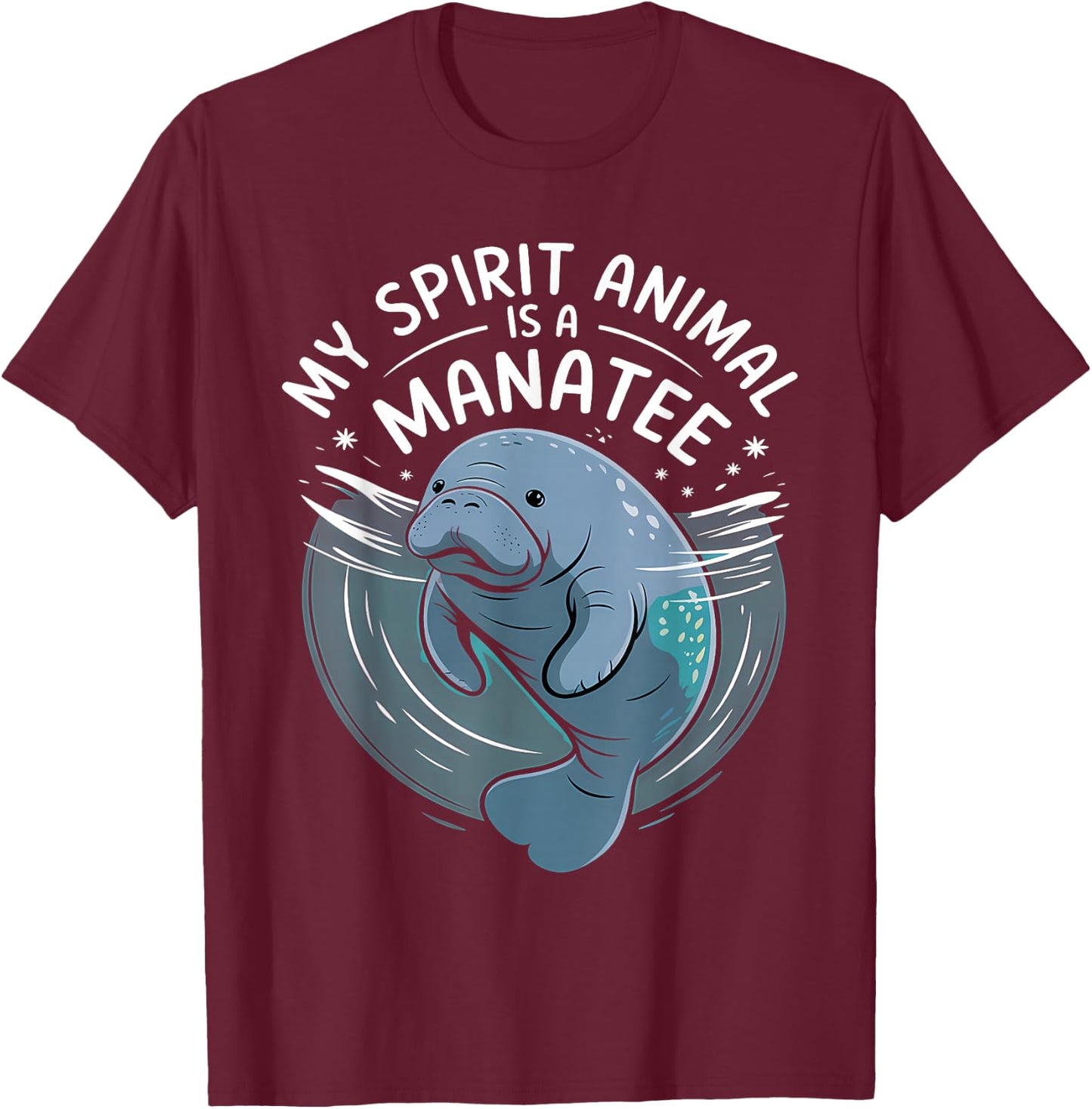 My Spirit Animal Is A Manatee Marine Biologist Funny Manatee T-Shirt - T-Shirt | Maroon