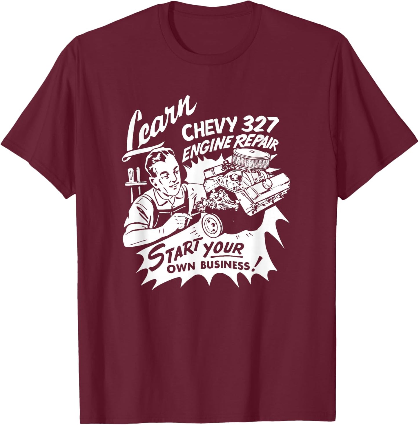 Learn GM 327 Engine Repair Vintage Retro Car Truck Design T-Shirt - T-Shirt | Maroon