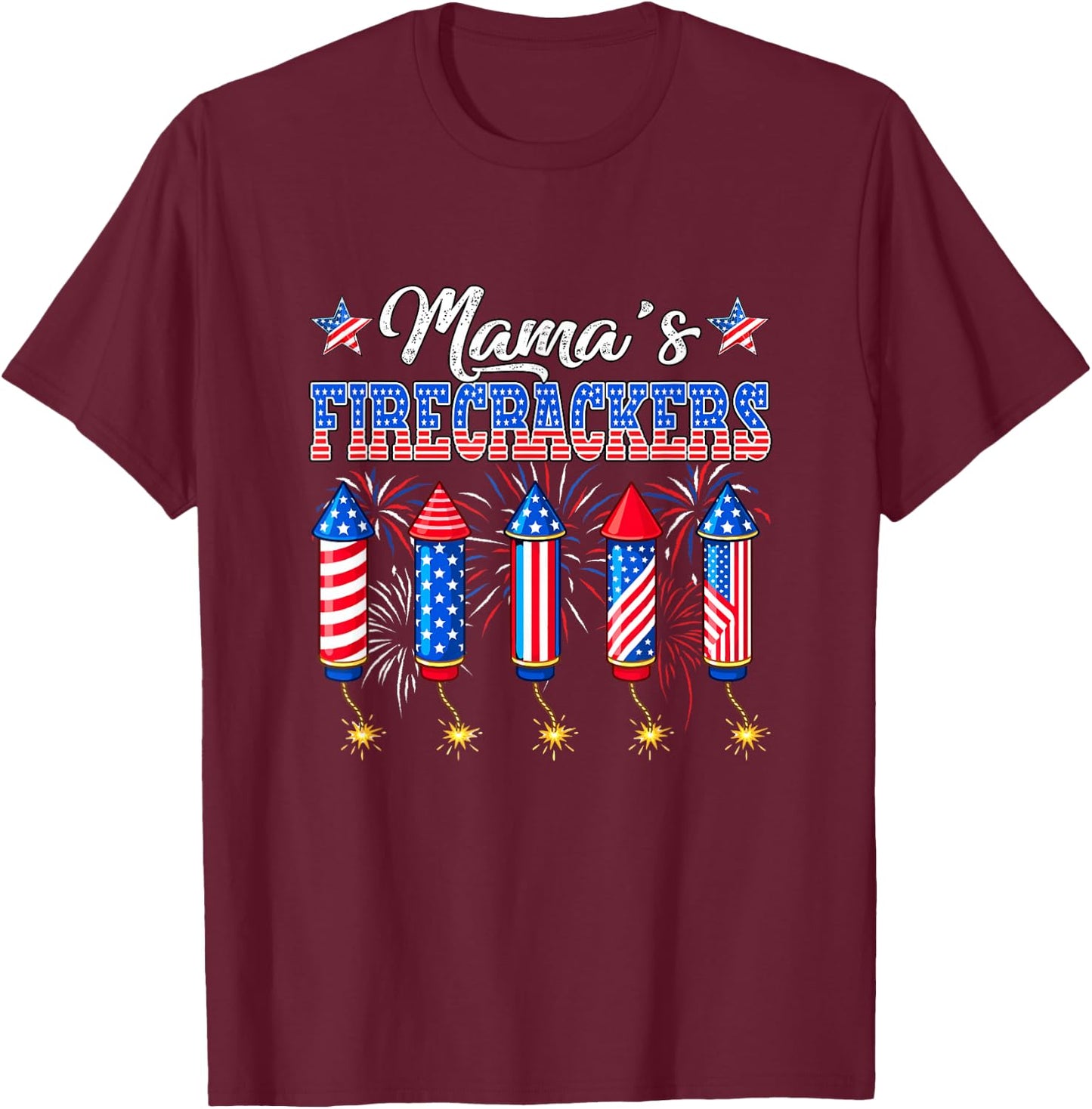 Mama's Firecrackers 4th of July US Flag Fireworks Patriotic T-Shirt - T-Shirt | Maroon