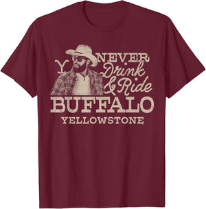 Yellowstone - Never Drink And Ride Buffalo T-Shirt - T-Shirt | Maroon