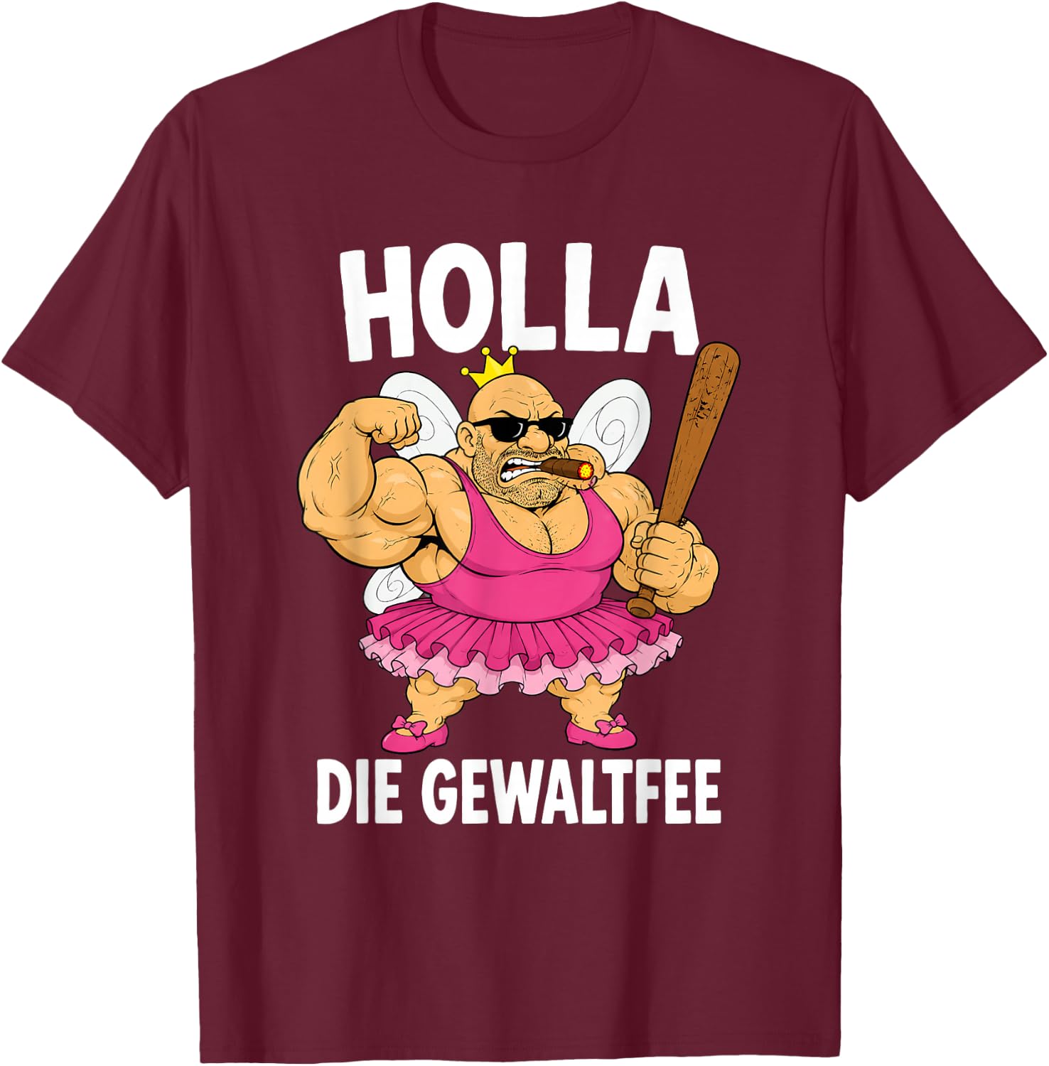 Lustiges Holla, die Gewaltfee Party Festival T-Shirt - T-Shirt | Maroon