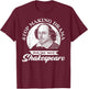 Hörauf Drama zu machen Du bist nicht Shakespeare , black T-Shirt - T-Shirt | Maroon